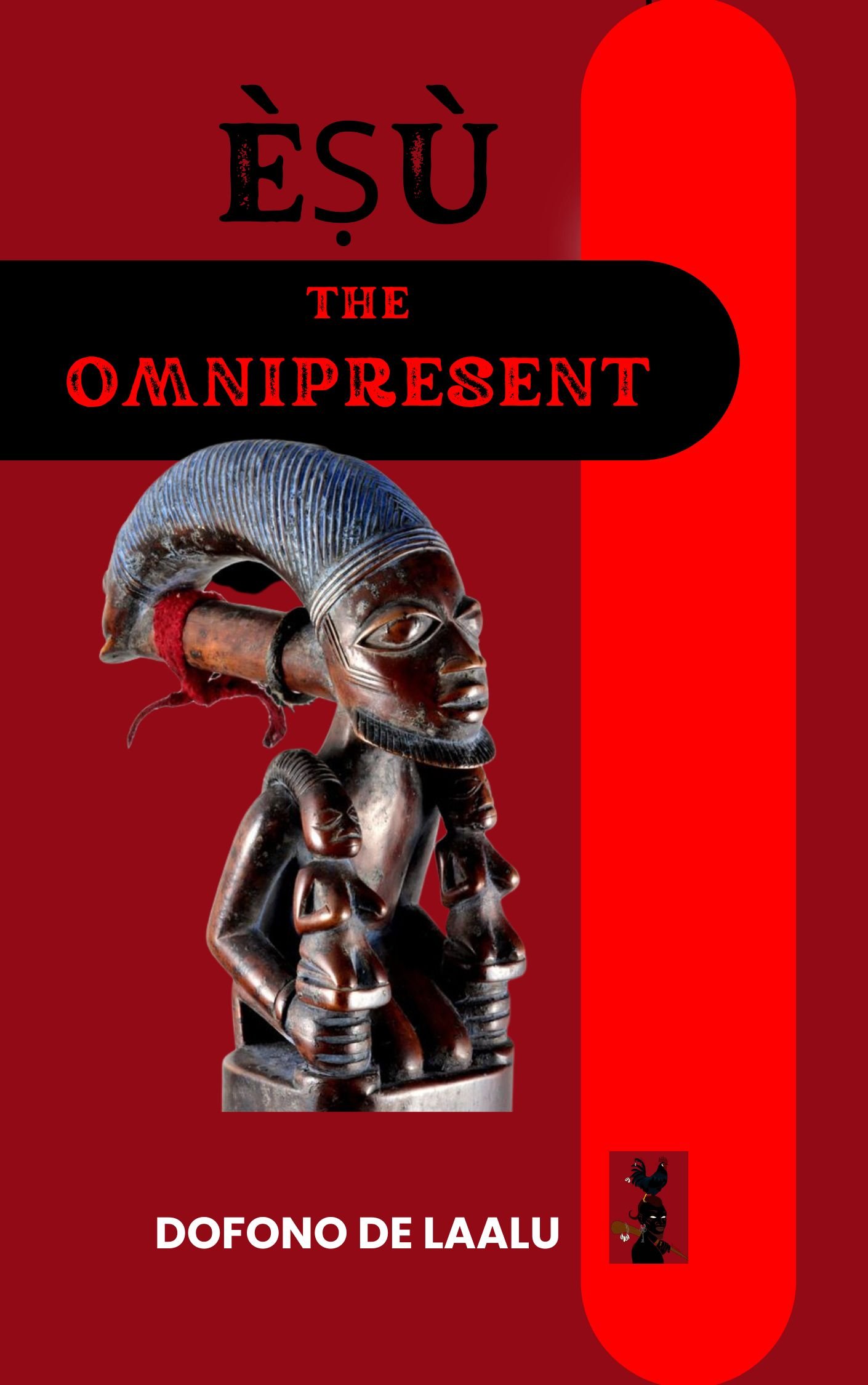 ÈṢÚ THE OMNIPRESENT